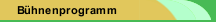 Bühnenprogramm
